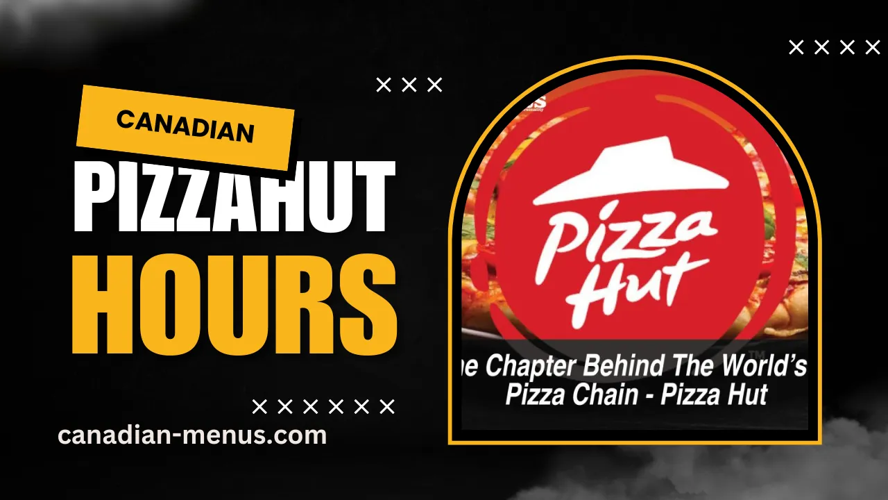 Pizza Hut Hours Canada