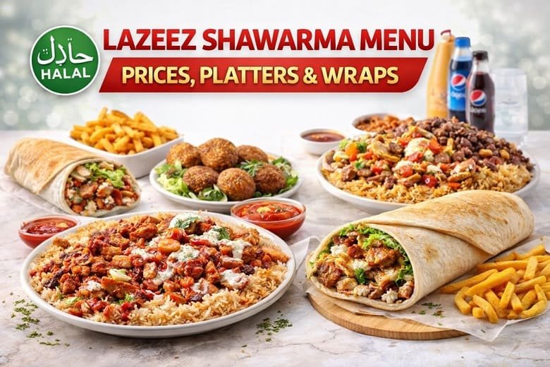 Lazeez Shawarma Menu Canada with Prices – Full Menu, Platters, Wraps & Popular Items 1 Lazeez Shawarma Menu Canada with Prices